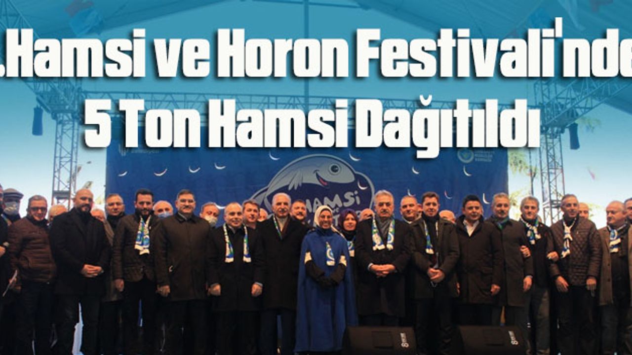 Ümraniye de 7.Hamsi ve Horon Festivali'nde 5 Ton Hamsi Dağıtıldı