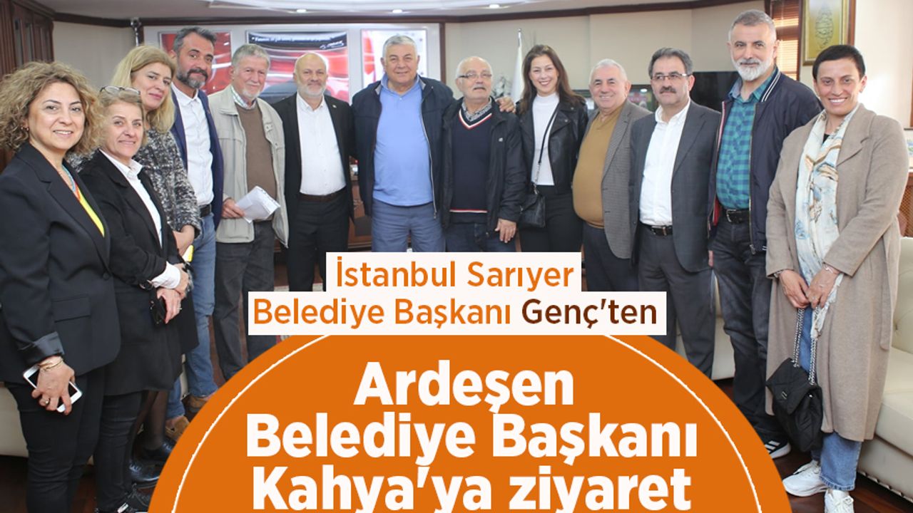 İstanbul Sarıyer Belediye Başkanı Genç'ten Kahya'ya ziyaret