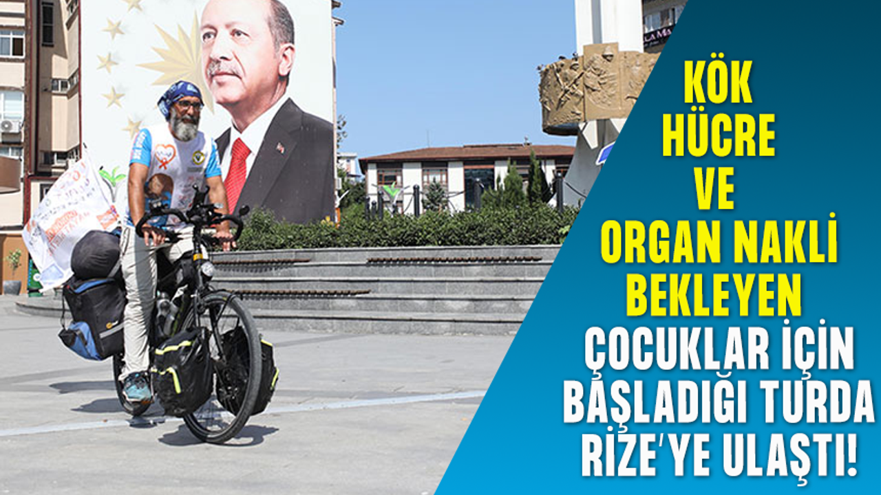 Bisikletiyle çıktığı Türkiye turunda Rize'ye ulaştı