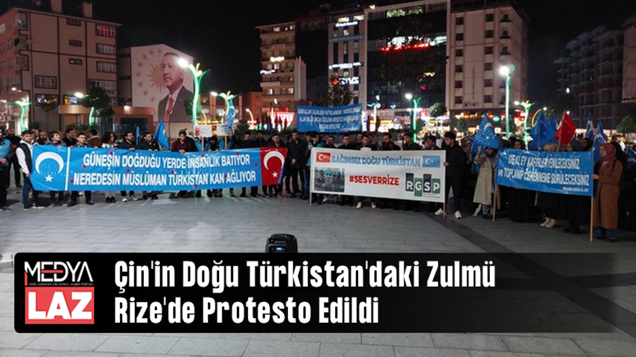 Çin'in Doğu Türkistan'daki Zulmü Rize'de Protesto Edildi
