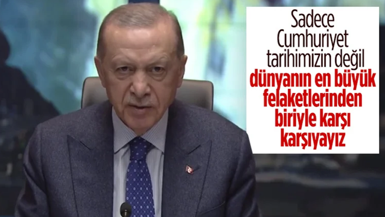 Cumhurbaşkanı Erdoğan: Dünyanın en büyük felaketlerinden biri ile karşı karşıyayız