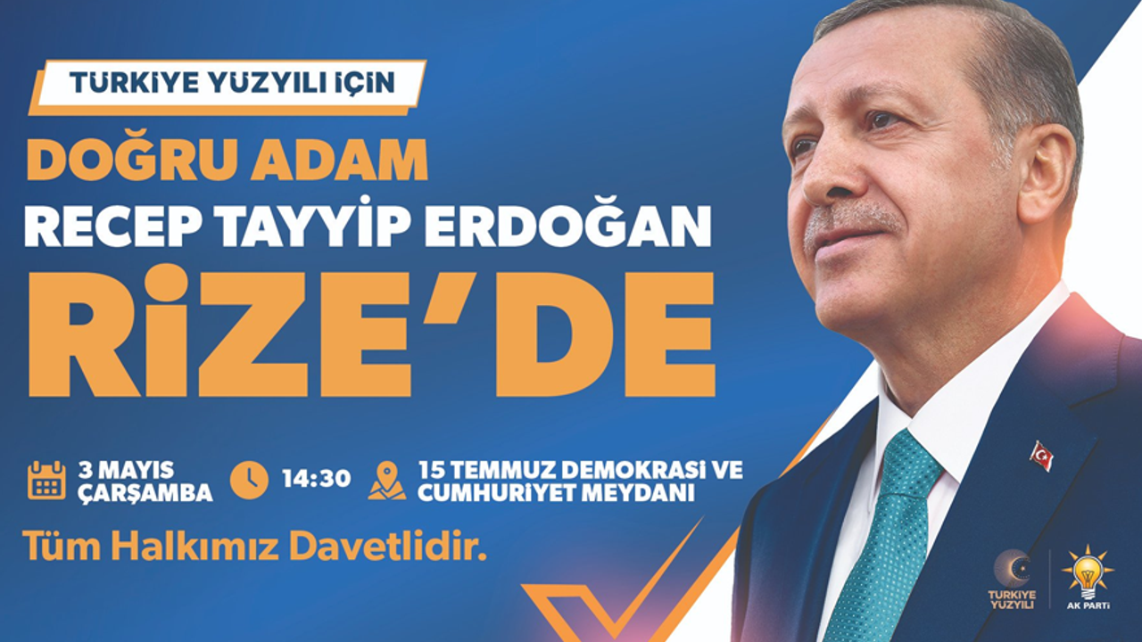 Cumhurbaşkanı Erdoğan Rize Meydanı'nda Hemşehrileriyle Buluşacak