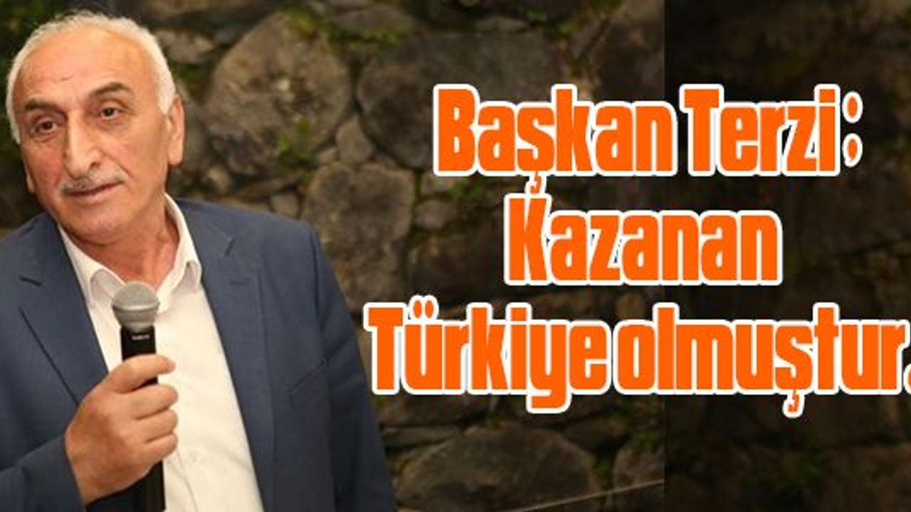 İlçe Başkanı Terzi “Büyük Türkiye zaferimiz hayırlı olsun”