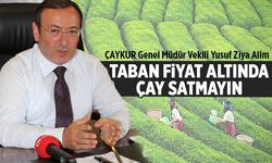 Alim Uyardı: Taban fiyat altında çay satmayın