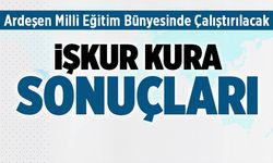 Ardeşen İŞKUR kura sonuçları