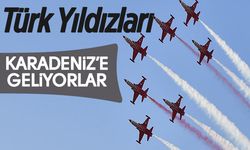 Türk Yıldızları Karadeniz'e geliyor