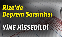 Bingöl'de Yine Deprem, Rize Yine Depremi Hissetti