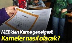 MEB'den Karne genelgesi! Karneler nasıl olacak?