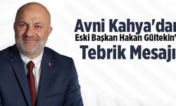 Avni Kahya, Hakan Gültekin'i Tebrik Etti.