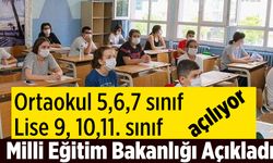 Bakan Selçuk Açıkladı; Ortaokul 5,6,7 ve Lise 9,10,11. sınıflar ne zaman açılıyor?