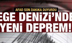 Son dakika haberi: Ege Denizi'nde bir deprem daha!