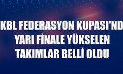 TKBL Federasyon Kupası'nda yarı finale yükselen takımlar belli oldu
