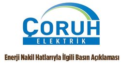 ÇORUH Elektrikten Enerji Nakil Hatlarıyla İlgili Basın Açıklaması