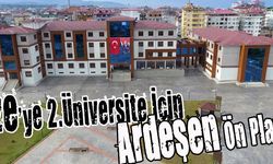 Rize’ye 2. Üniversite İçin Ardeşen Ön Planda