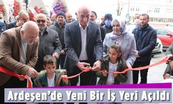 Ardeşen’de Yeni Bir İş Yeri Açıldı