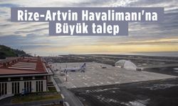 Rize-Artvin Havalimanı'na büyük talep