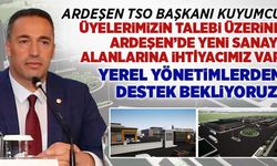 Ardeşen TSO Başkanı Kuyumcu'dan Yeni Sanayi Alanları Açıklaması