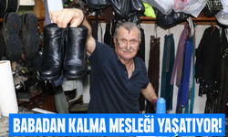 Babadan Kalma Ayakkabı Tamirciliği Mesleğini Yaşatıyor