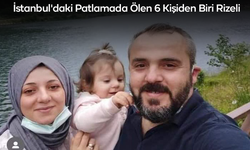 İstanbul'daki Patlamada Ölen 6 Kişiden Biri Rizeli
