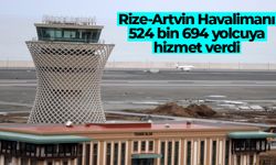 Rize-Artvin Havalimanı 524 bin 694 yolcuya hizmet verdi
