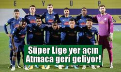 Süper Lige Yer Açın Atmaca Geri Geliyor!