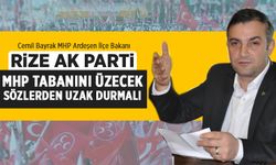 Rize Ak Parti, Mhp Tabanını Üzecek Sözlerden Uzak Durmalı