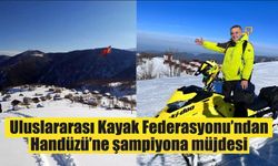 Uluslararası Kayak Federasyonu’ndan Handüzü’ne şampiyona müjdesi