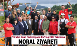 Rafting Milli Takımı'na Moral Ziyareti