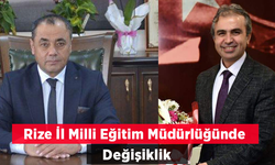 Rize Milli Eğitim Müdürü Emen Görevden Alındı, Yerine Tüfekçi Atandı