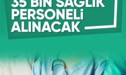 Cumhurbaşkanı Erdoğan'dan müjde! '35 bin sağlık personeli daha alacağız'