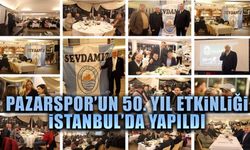Pazarspor’un 50. yıl etkinliği İstanbul’da yapıldı