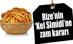 Rize’nin ‘Kel Simidi’ne zam kararı