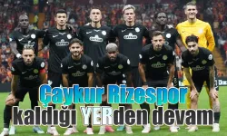 Çaykur Rizespor'da sahadakiler değişti skor aynı 5-0