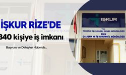 İŞKUR Rize'de 340 kişiye iş imkanı