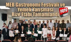 MEB Gastronomi Festivali ve Yemek Yarışması Karadeniz Bölgesi Rize Etabı Tamamlandı