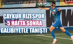 Çaykur Rizespor beş hafta sonra galibiyetle tanıştı