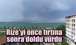 Rize'yi önce fırtına sonra doldu vurdu