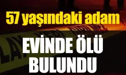 Rize’de 57 yaşındaki adam evinde ölü bulundu