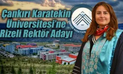 Çankırı Karatekin Üniversitesi Rektörlüğüne Rizeli aday