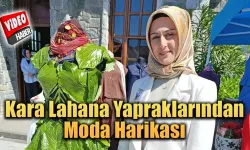 Rize’de Kara Lahana Yapraklarından Moda Harikası