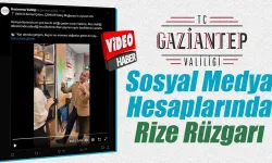 Gaziantep Valiliği Sosyal Medya hesaplarında  Rize Rüzgarı