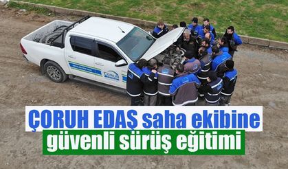 ÇORUH EDAŞ SAHA EKİBİNE GÜVENLİ SÜRÜŞ EĞİTİMİ