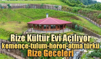Isırlık Kültür Evi Rize Gecelerine renk katacak