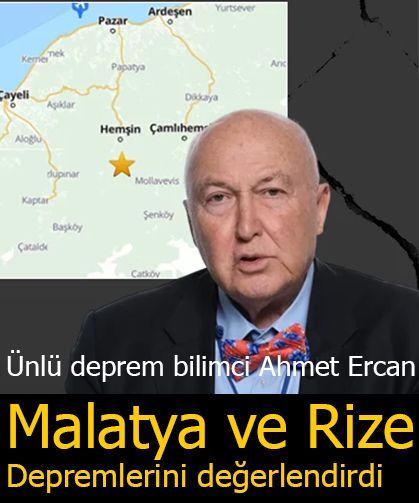 Ünlü deprem bilimci Ahmet Ercan, Malatya ve Rize depremlerini değerlendirdi