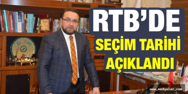 RTB'de Seçim Tarihi Açıklandı