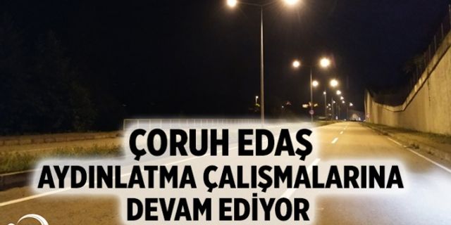 Rize'de Çoruh Edaş Aydınlatma Çalışmalarına Devam Ediyor