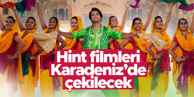 Bollywood ve düğünleri Karadeniz'de yapılacak