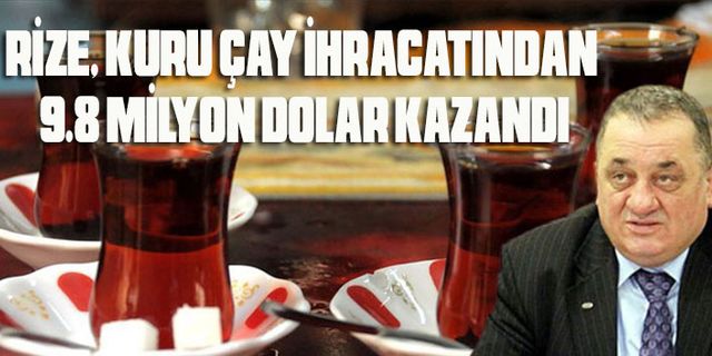 Türk çayına yurt dışından gelen talep artışı sevindirici