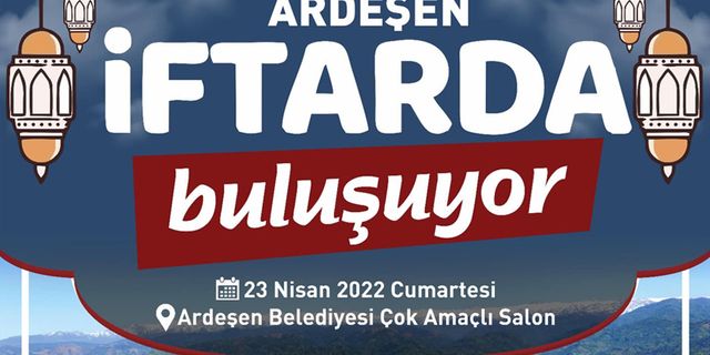 Ardeşen Bu Akşam İftarda Buluşuyor
