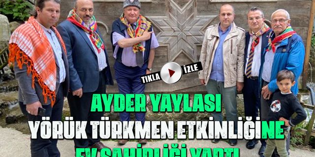 Ayder Yaylası Yörük Türkmen Etkinliğine ev sahipliği yaptı